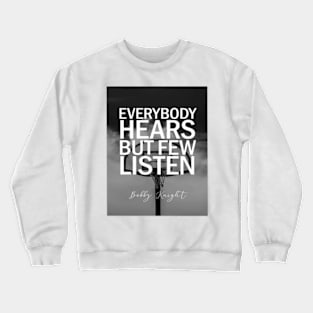 Bobby Knight Quotes Life Crewneck Sweatshirt